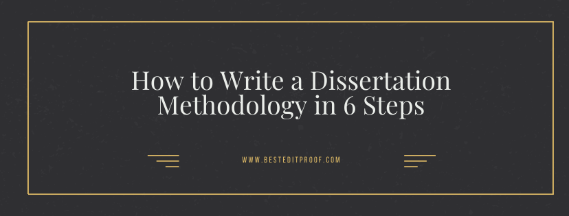 dissertation methodology what to include